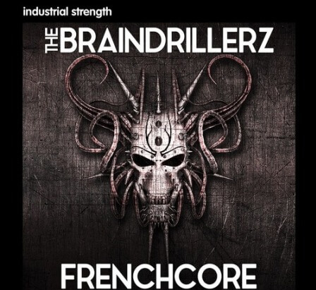 Industrial Strength The Braindrillerz Frenchcore WAV